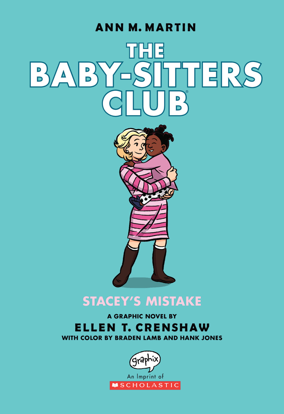 Stacey's Mistake: A Graphic Novel (The Baby-Sitters Club #14) (The  Baby-Sitters Club Graphix)