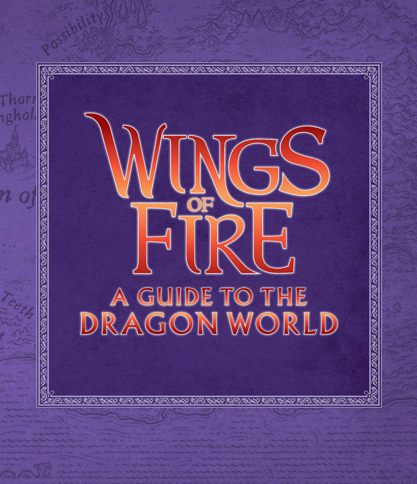 Wings of Fire: A Guide to the Dragon by Sutherland, Tui T.