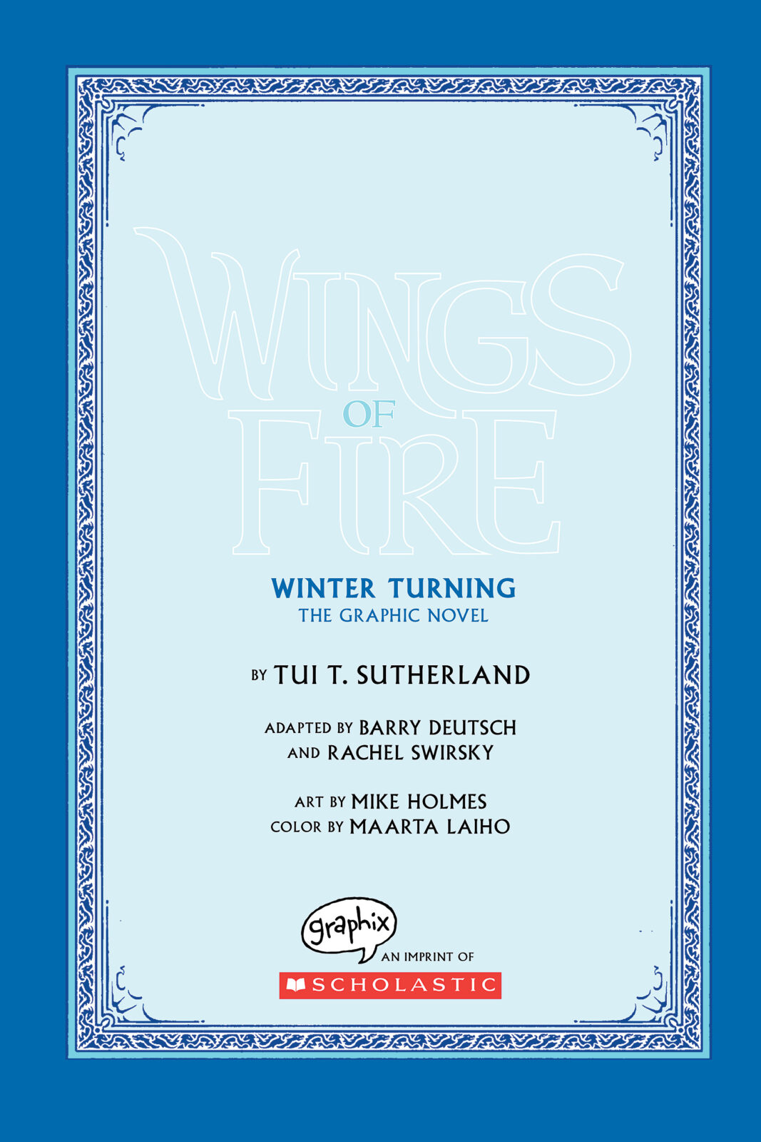 Wings of Fire Graphic Novel #7: Winter Turning by Tui T. Sutherland