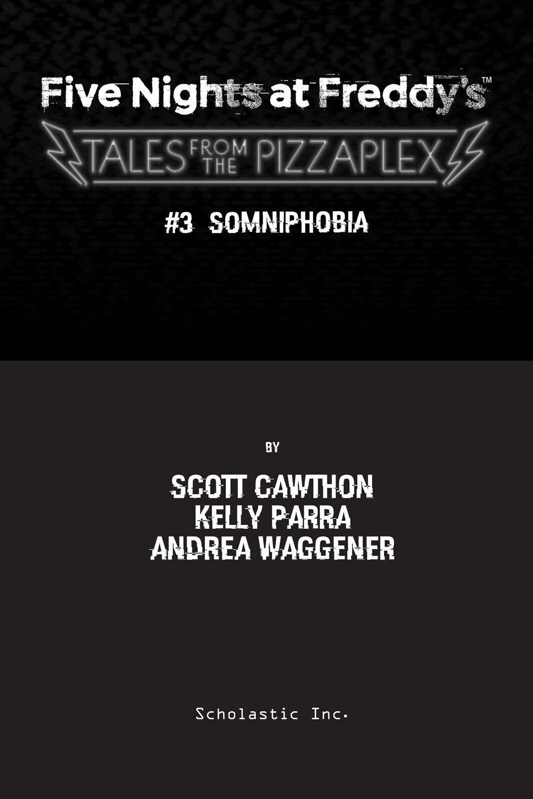 Five Nights at Freddy's: Tales from the Pizzaplex #3: Somniphobia by Scott  Cawthon, Andrea Waggener, Kelly Parra