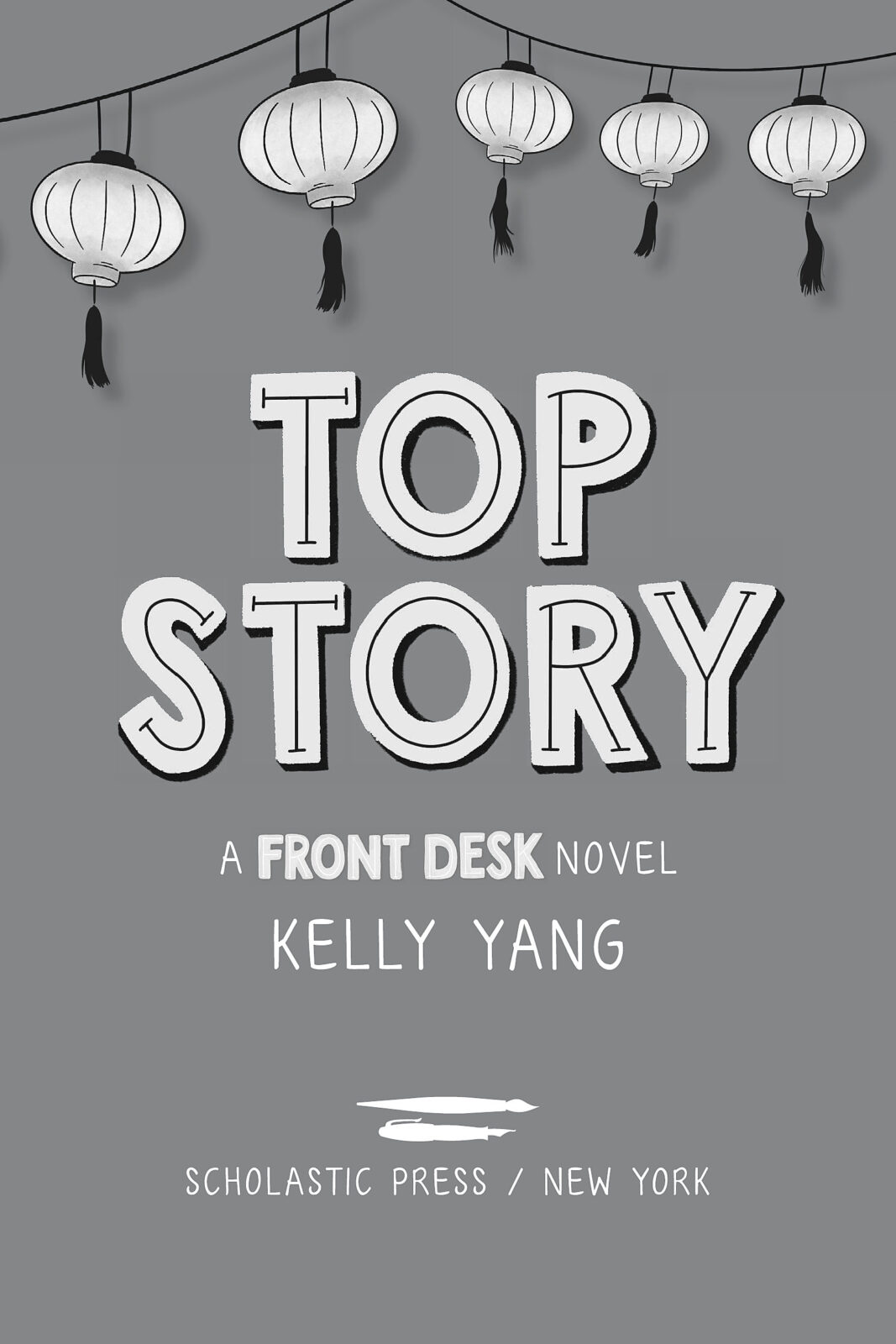 Front Desk #5: Top Story by Kelly Yang