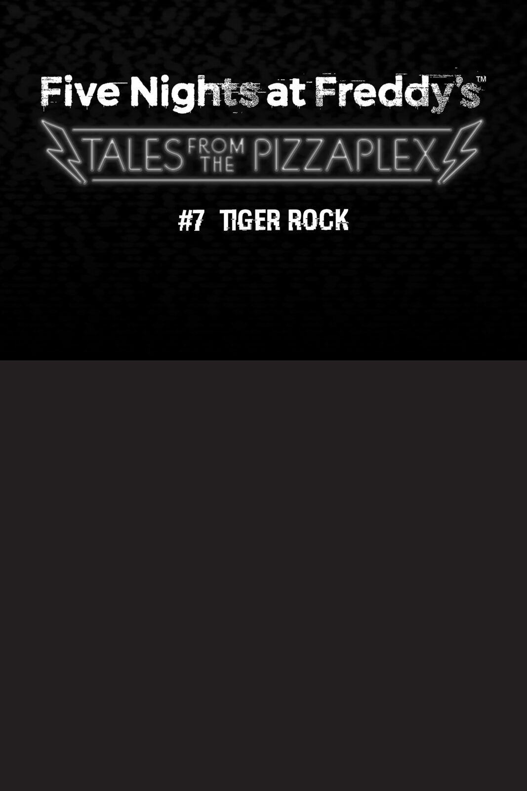 Tiger Rock (Tales from the Pizzaplex, #7) by Scott Cawthon