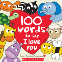 ‪‪❤︎‬‬必読‪‪❤︎‬ 100 Words to Say I Love You by Sandra Magsamen | The Scholastic