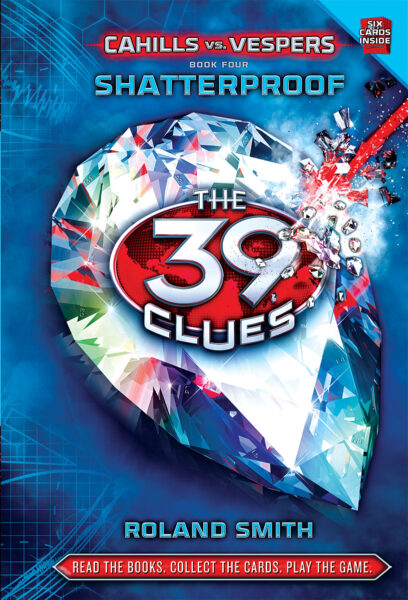 39 Clues The Cahills Vs Vespers Book 4 Shatterproof