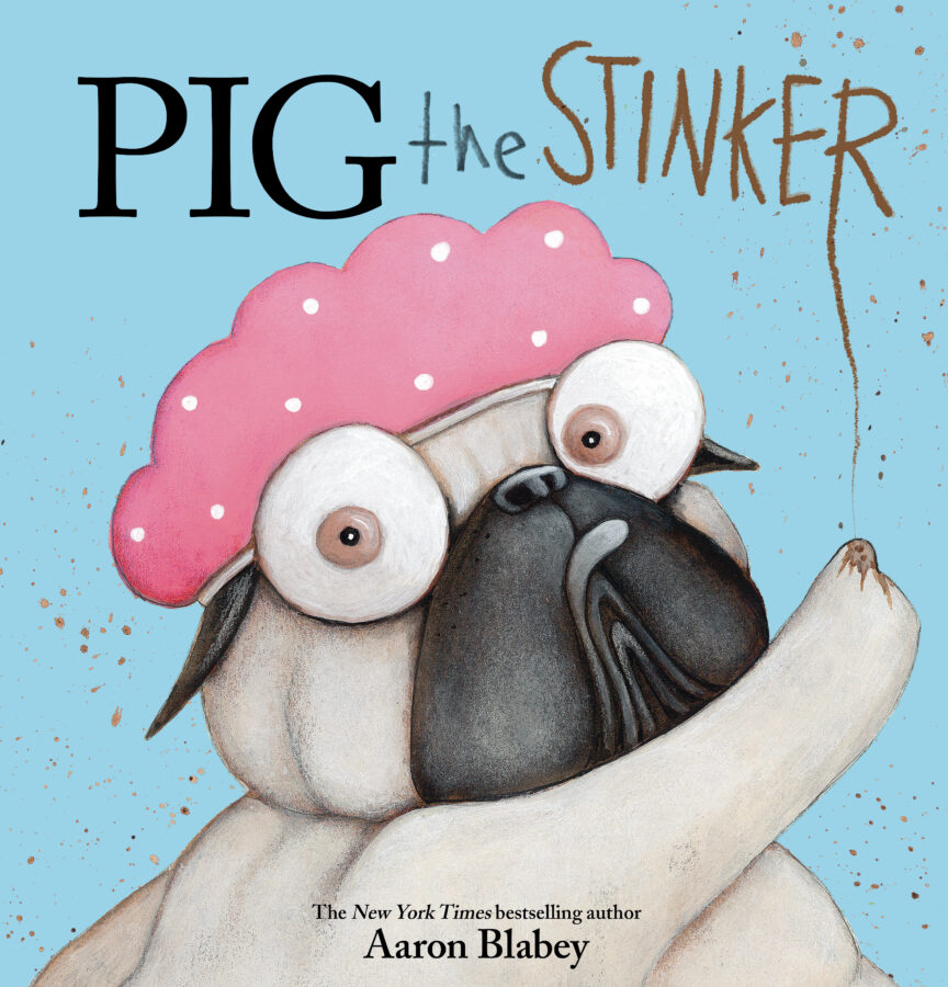 Aaron Blabey - Pig the Stinker