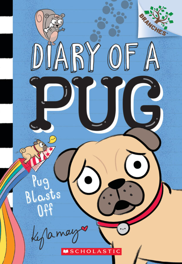 Kyla May - Pug Blasts Off