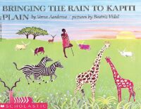 Bringing The Rain To Kapiti Plain Teaching Plan Scholastic